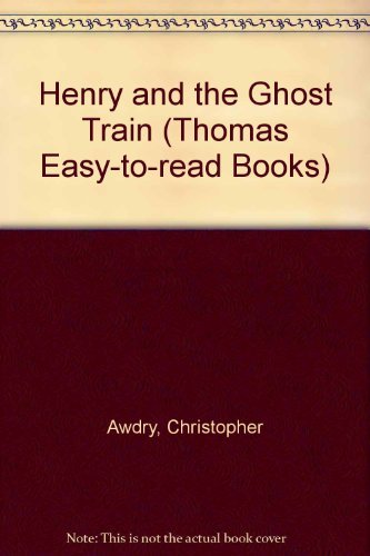 Stock image for Henry and the Ghost Train (Thomas Easy-to-read Books) for sale by WorldofBooks