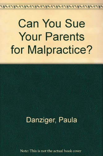 Can You Sue Your Parents for Malpractice? (9780434965700) by Paula Danziger