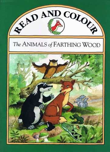 The Animals of Farthing Wood: Read and Colour (9780434966059) by Dann, C.