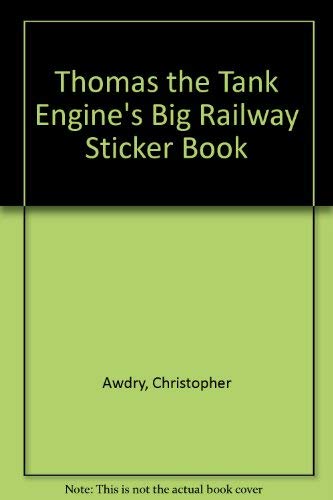Beispielbild fr Thomas the Tank Engine's Big Railway Sticker Book zum Verkauf von Half Price Books Inc.