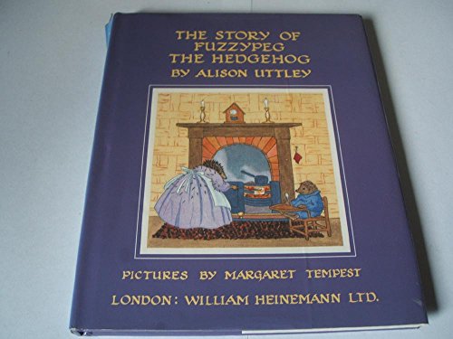 Stock image for The Story of Fuzzypeg the Hedgehog (Little Grey Rabbit: the classic editions) for sale by WorldofBooks