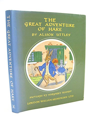 9780434969289: The Great Adventure of Hare (Little Grey Rabbit: the classic editions)