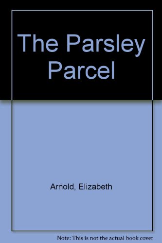 Beispielbild fr The Parsley Parcel zum Verkauf von Sarah Zaluckyj