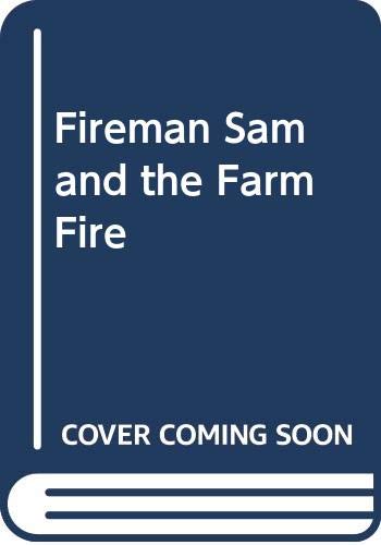 Beispielbild fr Fireman Sam and the Farm Fire zum Verkauf von ThriftBooks-Atlanta