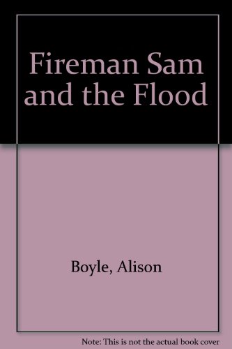 Stock image for Fireman Sam and the Flood for sale by WorldofBooks