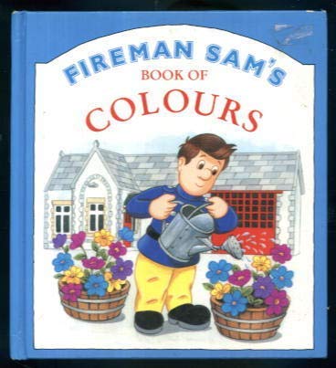 9780434973576: Fireman Sam's Book of Colours