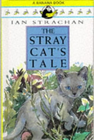 Stock image for The Stray Cat's Tale (Banana Books) for sale by WorldofBooks