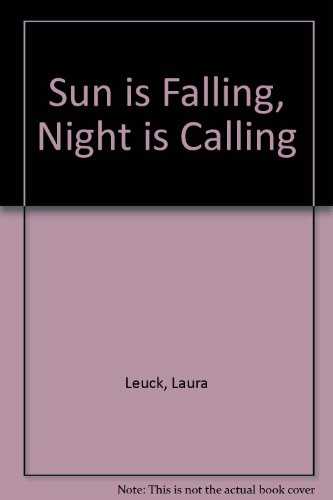 9780434974221: Sun is Falling, Night is Calling
