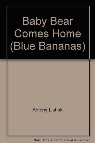 Beispielbild fr Baby Bear Comes Home (Blue Bananas S.) zum Verkauf von AwesomeBooks