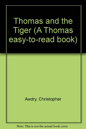 Beispielbild fr Thomas and the Tiger (A Thomas Easy-to-read Book) zum Verkauf von MusicMagpie