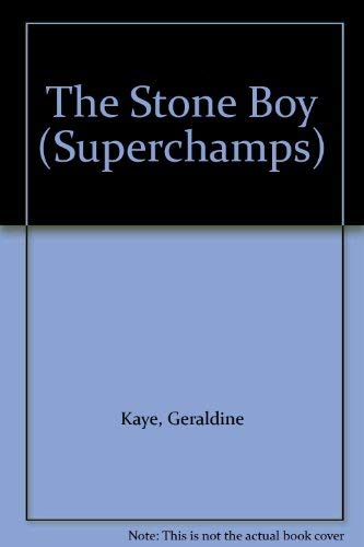 Beispielbild fr The Stone Boy (Superchamps) zum Verkauf von WorldofBooks