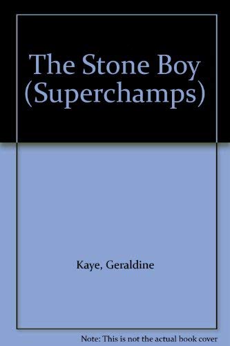 Stock image for The Stone Boy (Superchamps) for sale by WorldofBooks