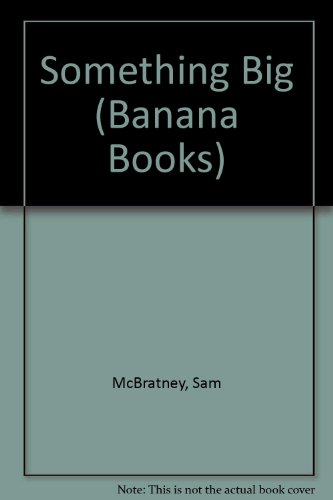 Stock image for Something Big (Banana Books) for sale by WorldofBooks