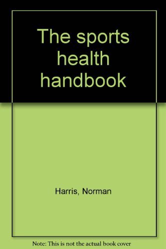 Beispielbild fr The sports health handbook [Paperback] Norman Harris; John Lovesey and Chris Oram zum Verkauf von Re-Read Ltd