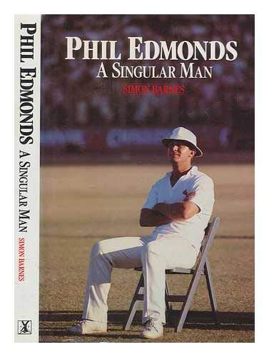 Stock image for Phil Edmonds: A Singular Man for sale by WorldofBooks