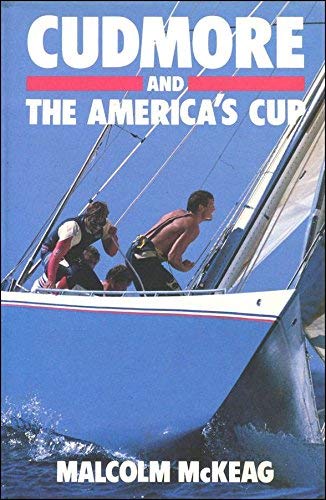 Beispielbild fr Cudmore and the America's Cup : A Sailor's Perspective zum Verkauf von WorldofBooks