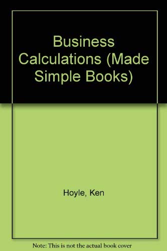 Imagen de archivo de Business Calculations (Made Simple Books) a la venta por AwesomeBooks