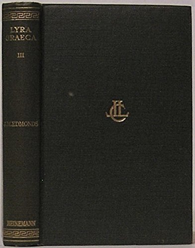 Stock image for Lyra Graeca: v. 3 (Loeb Classical Library) for sale by Best and Fastest Books