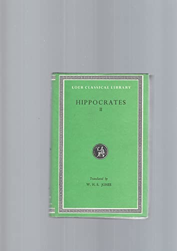 Works: v. 2 (Loeb Classical Library) (9780434991488) by Hippocrates