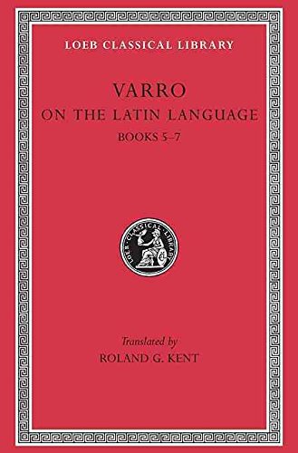 Imagen de archivo de Varro De Lingua Latina: Volume 1 (Loeb Classical Library 333) a la venta por A Book By Its Cover