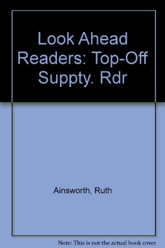 Look Ahead Readers: Top-Off Suppty. Rdr (9780435000028) by Ruth Ainsworth