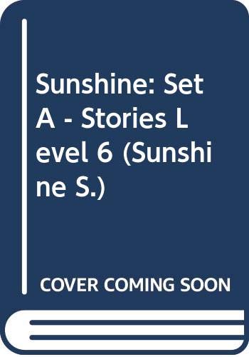 Stock image for Set A - Stories (Level 6) (Sunshine S.) for sale by WorldofBooks