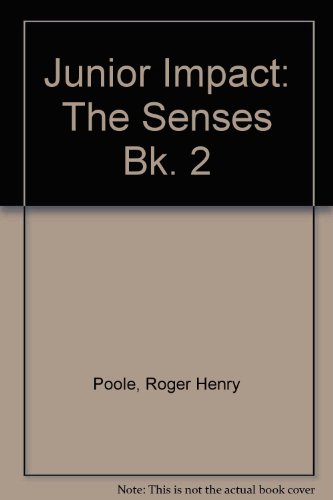 Beispielbild fr Junior Impact: The Senses Bk. 2 zum Verkauf von RIVERLEE BOOKS