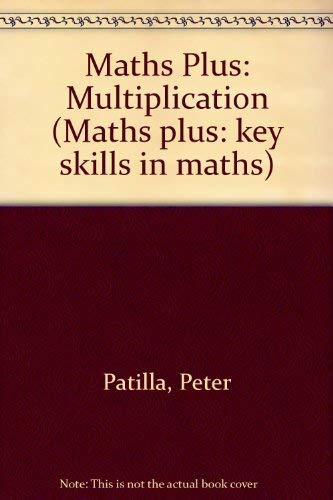 Stock image for Maths Plus: Multiplication (Maths plus: key skills in maths) for sale by Reuseabook