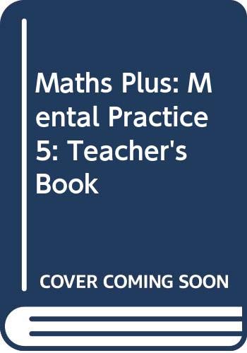 Stock image for Maths Plus: Mental Practice 5: Teacher's Book for sale by MusicMagpie