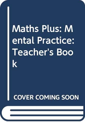 Beispielbild fr Teacher's Book (Maths Plus: Mental Practice) zum Verkauf von AwesomeBooks