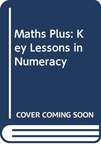 9780435025403: Key Lessons in Numeracy (Maths Plus)