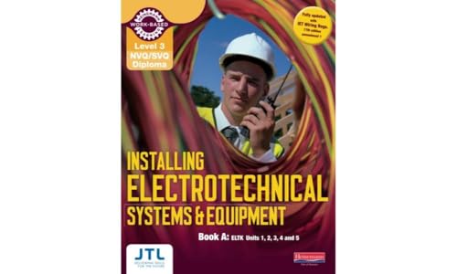 Stock image for Installing Electrotechnical Systems & Equipment Level 3 NVQ (NVQ Electrical Installation) for sale by WorldofBooks