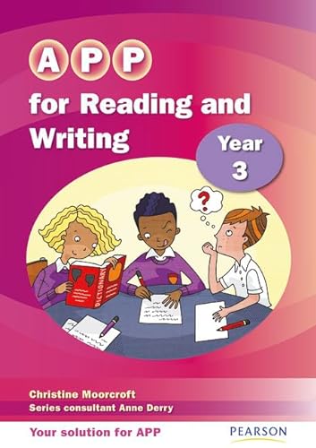 APP for Reading and Writing Year 3 (APP for Reading & Writing) (9780435041526) by Moorcroft, Christine