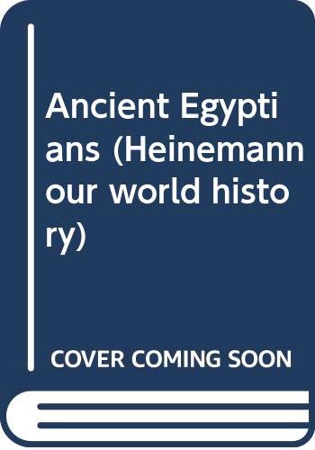 9780435042066: Ancient Civilizations: Ancient Egyptians Reference Book: Pack of 5 (Heinemann Our World History)