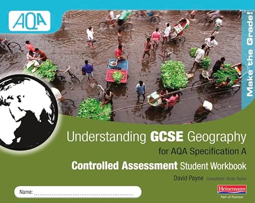 Imagen de archivo de Understanding GCSE Geography AQA A Controlled Assessment Workbook (Understanding Geography) a la venta por WorldofBooks