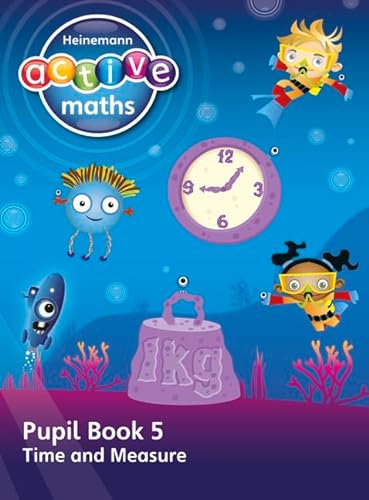 9780435047849: Heinemann Active Maths - First Level - Beyond Number - Pupil Book 5 - Time and Measure