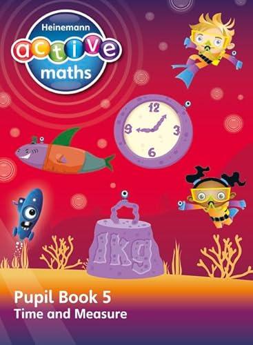 9780435047955: Heinemann Active Maths - Second Level - Beyond Number - Pupil Book 5 - Time and Measure