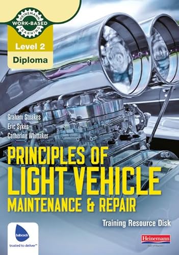 9780435048310: Level 2 Principles of Light Vehicle Maintenance and Repair Training Resource Disk (Light Vehicle Technology)