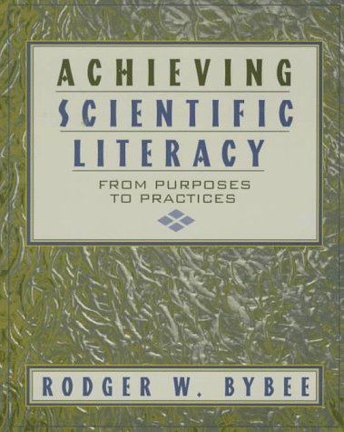 9780435071349: Achieving Scientific Literacy: From Purposes to Practices
