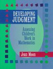 Stock image for Developing Judgment: Assessing Children's Work in Mathematics for sale by ThriftBooks-Atlanta