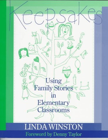 Imagen de archivo de Keepsakes : Using Family Stories in Elementary Classrooms a la venta por Better World Books