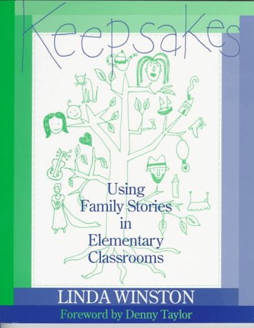 Stock image for Keepsakes : Using Family Stories in Elementary Classrooms for sale by Better World Books