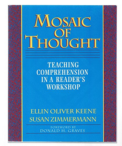 Beispielbild fr Mosaic of Thought: Teaching Comprehension in a Reader's Workshop zum Verkauf von Gulf Coast Books