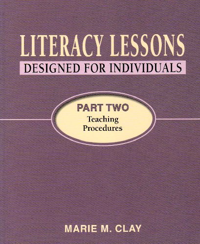 Beispielbild fr Literacy Lessons Designed for Individuals Part Two: Teaching Procedures (READING RECOVERY) zum Verkauf von WorldofBooks