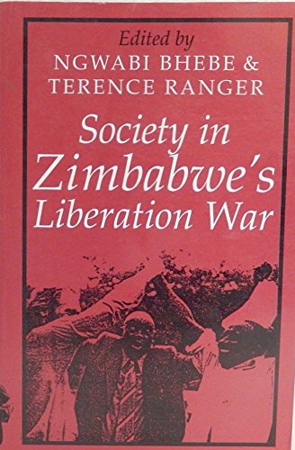 Stock image for Society in Zimbabwe's Liberation War for sale by Better World Books