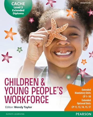 Beispielbild fr Cache Level 3 Extended Diploma for the Children & Young Peoples Workforce: Student Book zum Verkauf von WorldofBooks