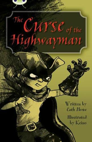 Stock image for The Curse of the Highwayman: Blue (KS2) A/4b (Bug Club) for sale by WorldofBooks