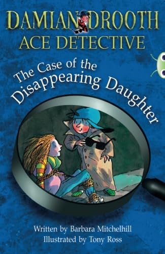 Stock image for Damian Drooth: The Case of the Disappearing Daughter (BUG CLUB) for sale by WorldofBooks