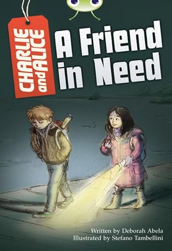 9780435075989: Bug Club Independent Fiction Year 4 Grey B Charlie and Alice A Friend in Need (BUG CLUB)