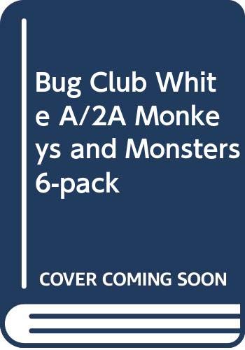 9780435077105: Bug Club White A/2A Monkeys and Monsters 6-pack (BUG CLUB)